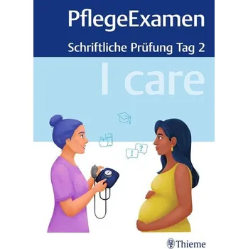 I care PflegeExamen - Schriftliche Prüfung Tag 2