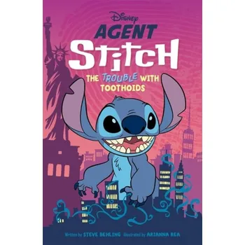 Cizojazyčná kniha Disney: Agent Stitch: The Trouble with Toothoids - Walt Disney