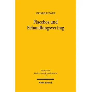 Placebos und Behandlungsvertrag - Yakovich, Elena