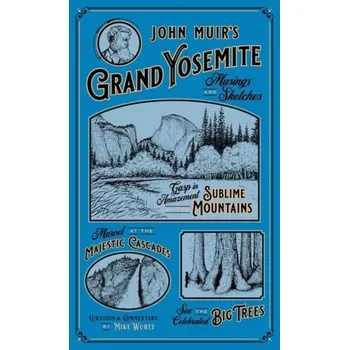 Cestování John Muir's Grand Yosemite