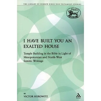 Učebnice I Have Built You an Exalted House (Victor Hurowitz)(Brožovaná)