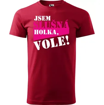 Sablio Tričko s potiskem Jsem slušná holka, vole - červené XL