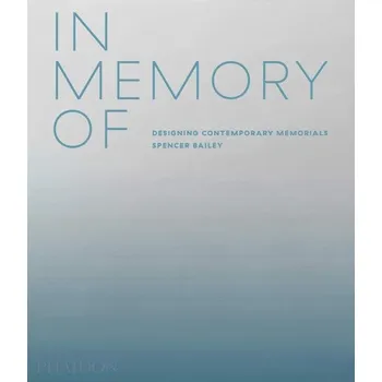 Umění In Memory Of: Designing Contemporary Memorials