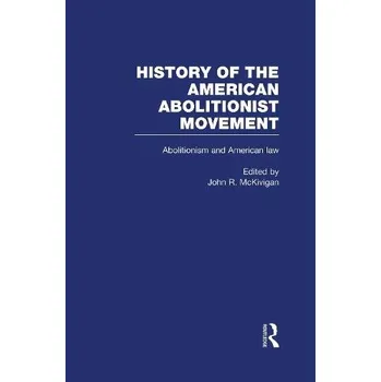 Cizojazyčná kniha Abolitionism and American law