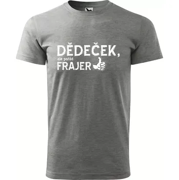 Pánské tričko Sablio Tričko s potiskem Frajer dědeček - šedé 2XL