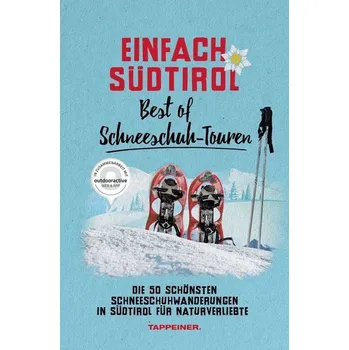 Cestování Einfach Südtirol: Best of Schneeschuh-Touren
