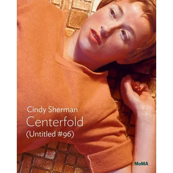 Cizojazyčná kniha Cindy Sherman: Centerfold (Untitled #96)