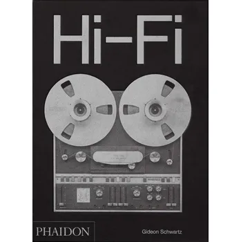 Cizojazyčná kniha Hi-Fi: The History of High-End Audio Design