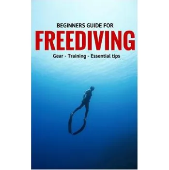 Cizojazyčná kniha Beginners Guide For Freediving: Gear, Training, Essential Tips (Guntar)(Brožovaná)