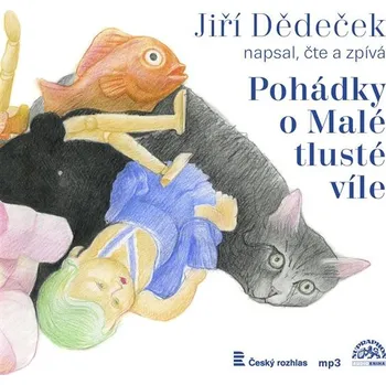 Pohádky o Malé tlusté víle - Jiří Dědeček - audiokniha