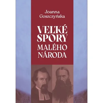 Veľké problémy malého národa - Joanna Goszczyńska