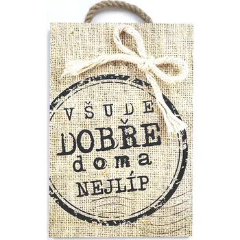 Dřevěný obraz "Všude dobře"20x30 cm tištěné na dřevo bez rámu
