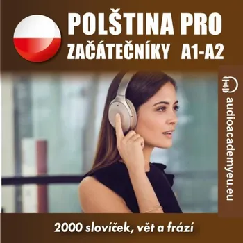 Polština pro začátečníky A1 - A2 - audioacaemyeu - audiokniha