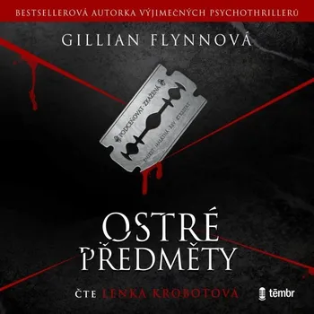 Ostré předměty - Gillian Flynn - audiokniha
