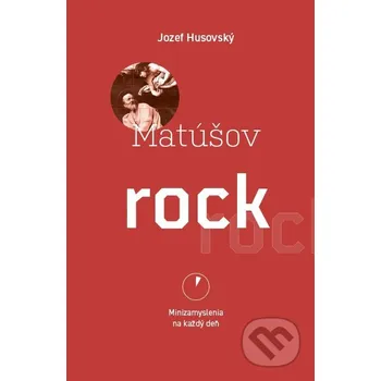 Kniha Matúšov rock - Jozef Husovský Postoj Media