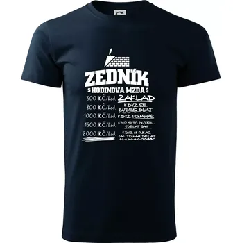 Pánské tričko Hodinová mzda zedník - Triko extra velké (5-8XL) - 8XL ( Námořní modrá (velmi tmavá - téměř černá) )