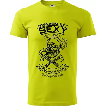 Nesnáším být sexy - dřevorubec - Klasické pánské triko vyšší gramáže - S ( Limetková )