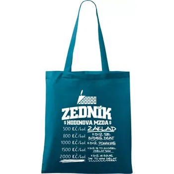 Hodinová mzda zedník - Taška bavlněná - 42 x 38 cm ( Petrolejová )