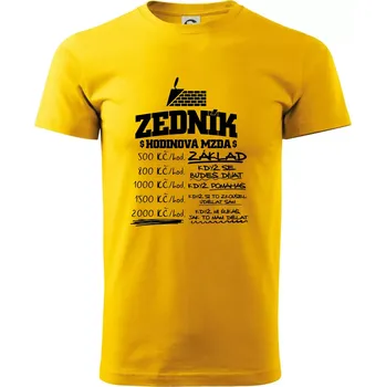 Pánské tričko Hodinová mzda zedník - Triko extra velké (5-8XL) - 7XL ( Žlutá )