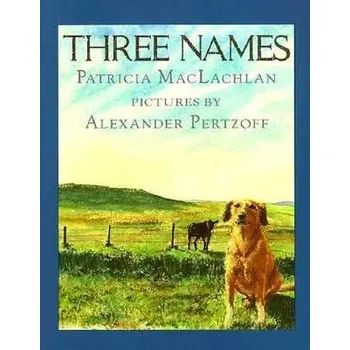 Three Names - Maclachlan, Patricia