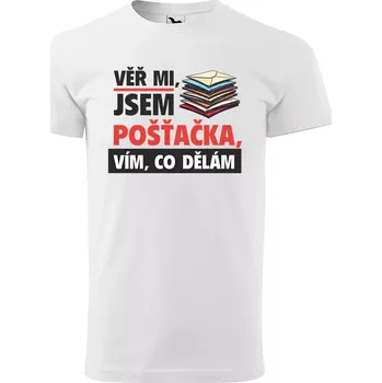 Pánské tričko Sablio Tričko s potiskem Věř mi, jsem pošťačka - bílé 2XL