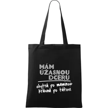 Nákupní taška Mám úžasnou dceru - Taška bavlněná - 42 x 38 cm ( Černá )