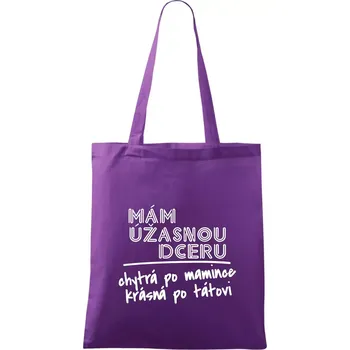 Nákupní taška Mám úžasnou dceru - Taška bavlněná - 42 x 38 cm ( Fialová )