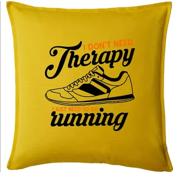 Polštář I don't need therapy running - Polštář 50x50 - 50x50 - Pouze potah ( Žlutá )