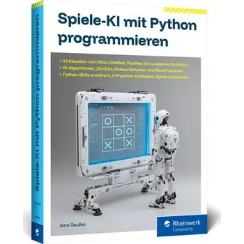 Technika Spiele-KI mit Python programmieren - Gaulke, Jens