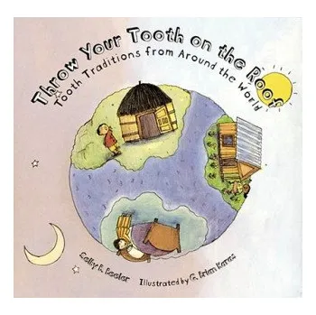 Cizí jazyk Throw Your Tooth On The Roof (Selby Beeler,G. Brian Karas)(Brožovaná)