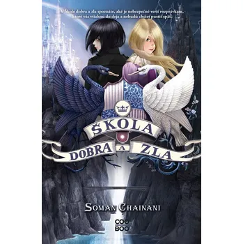 Škola dobra a zla | Soman Chainani
