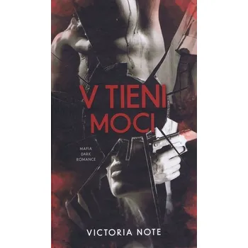V tieni moci - Note Victoria