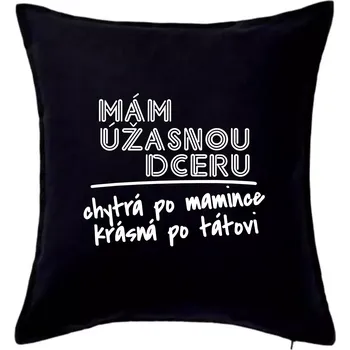 Polštář Mám úžasnou dceru - Polštář 50x50 - 50x50 - Pouze potah ( Černá )