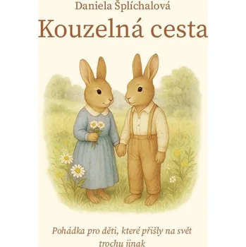 Kouzelná cesta - Šplíchalová Daniela 2025 (2025, pevná)