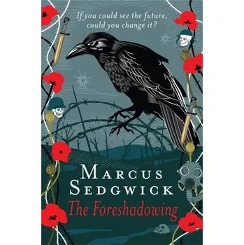 Foreshadowing - Sedgwick, Marcus