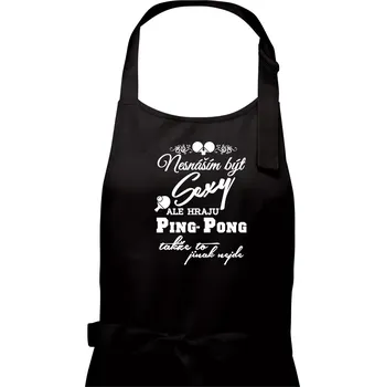 Kuchyňská zástěra Nesnáším být Sexy - Ping Pong - Pánská zástěra na vaření - Univerzální velikost ( Černá )