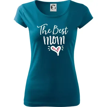 Dámské oblečení Best mom pod sebou - Dámské triko Pure - L ( Petrolejová )