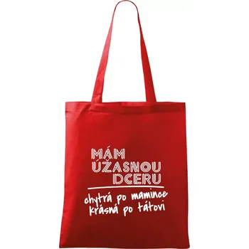 Nákupní taška Mám úžasnou dceru - Taška bavlněná - 42 x 38 cm ( Červená )
