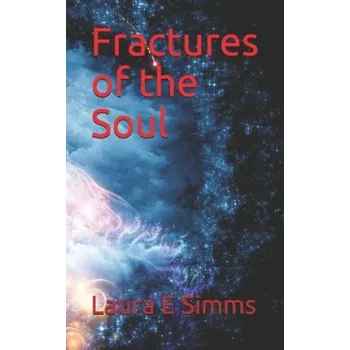 Cizojazyčná kniha Fractures of the Soul (Laura E Simms)(Brožovaná)