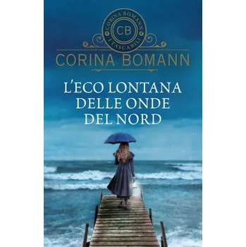 Kniha L' eco lontana delle onde del Nord - Corina Bomann
