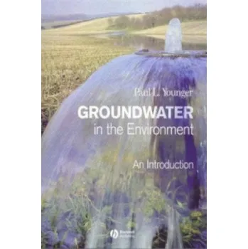 Groundwater in the Environment - An Introduction (Paul Younger)(Brožovaná)