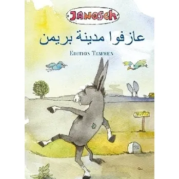 Pohádka Die Bremer Stadtmusikanten, Arabisch - Janosch