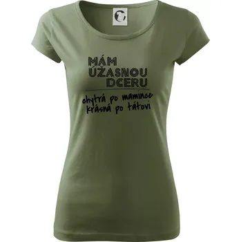 Dámské oblečení Mám úžasnou dceru - Dámské triko Pure - 2XL ( Khaki )