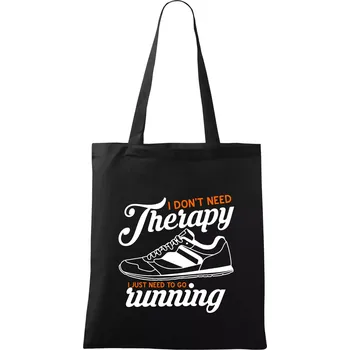 Nákupní taška I don't need therapy running - Taška bavlněná - 42 x 38 cm ( Černá )