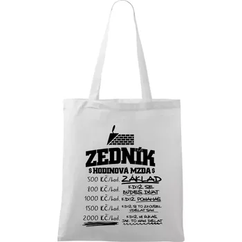 Hodinová mzda zedník - Taška bavlněná - 42 x 38 cm ( Bílá )