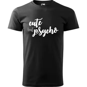 Pánské tričko Sablio Tričko s potiskem Cute but psycho - černé L