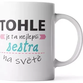 Sablio Hrnek Tohle je ta nejlepší sestra na světě - 890 ml - XXL