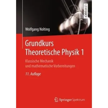 Grundkurs Theoretische Physik 1 - Nolting, Wolfgang