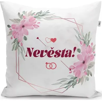 Polštář Sablio Polštář Nevěsta!: 40x40 cm