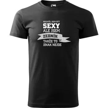 Sablio Tričko s potiskem Nechtěl jsem být sexy, ale jsem zedník - černé 5XL